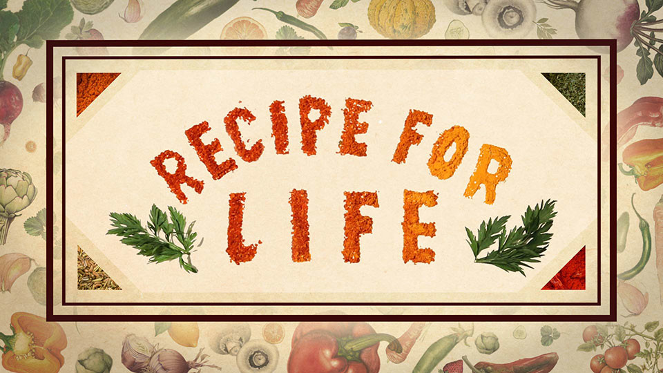 Recipe for Life